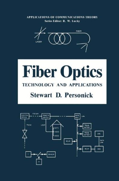 Fiber Optics: Technology and Applications (Applications of Communications Theory) cover