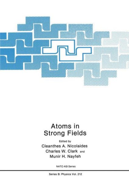 Atoms in Strong Fields (Nato Science Series B:) cover