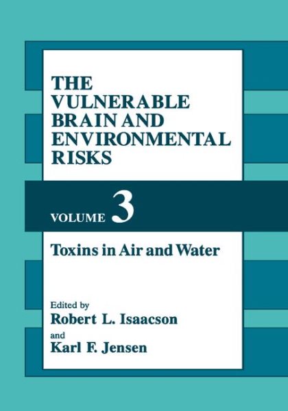 The Vulnerable Brain and Environmental Risks. Volume 3: Toxins in Air and Water cover