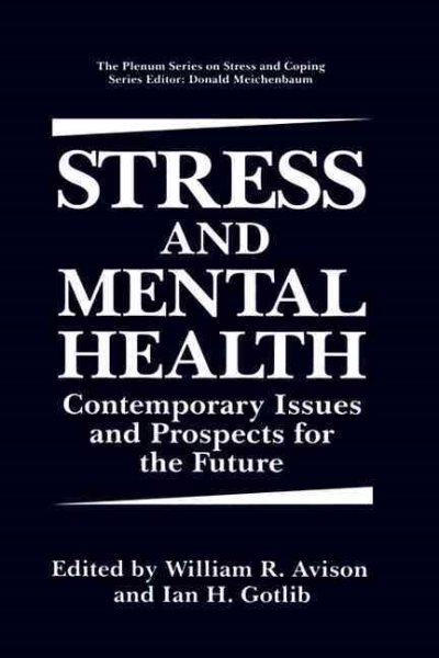 Stress and Mental Health: Contemporary Issues and Prospects for the Future (Springer Series on Stress and Coping) cover