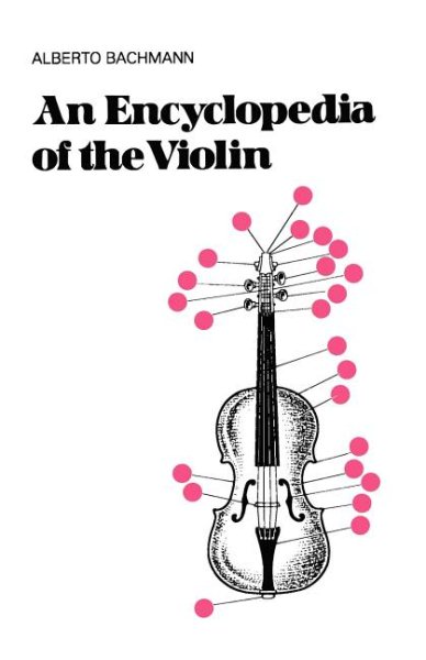 An Encyclopedia Of The Violin (Da Capo Press Paperback)