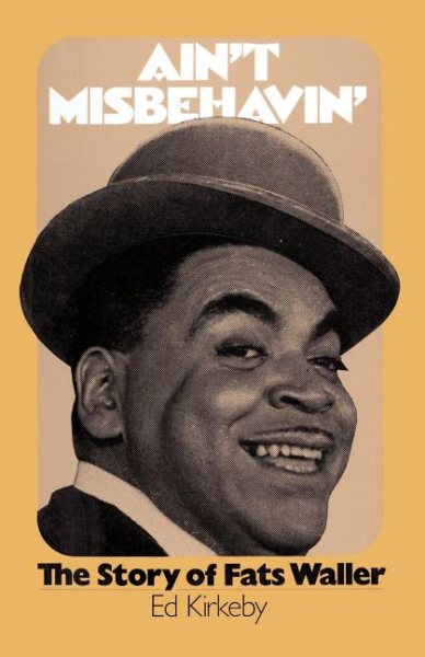 Ain't Misbehavin': The Story Of Fats Waller cover