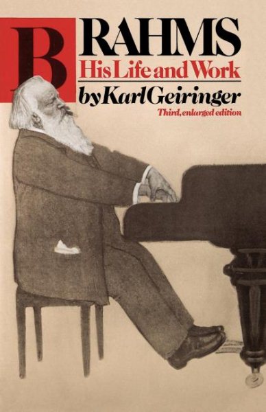 Brahms: His Life And Work cover