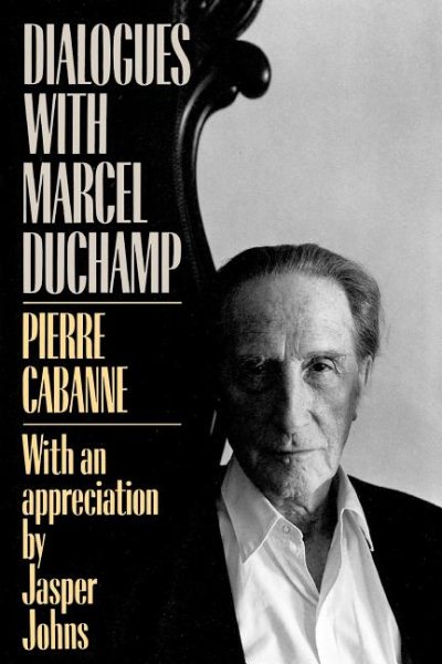 Dialogues With Marcel Duchamp (A Da Capo paperback) cover
