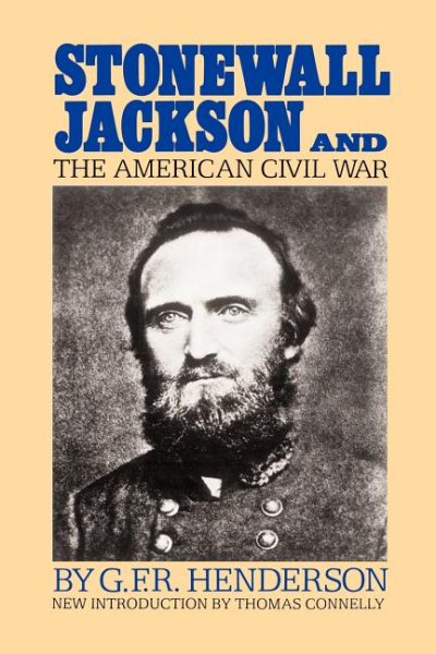 Stonewall Jackson And The American Civil War (A Da Capo paperback)