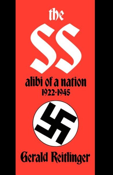The SS: Alibi of a Nation, 1922-1945 cover
