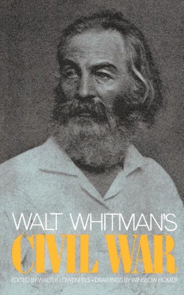 Walt Whitman's Civil War (Da Capo Paperback)
