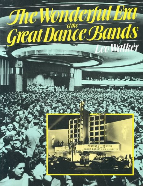 The Wonderful Era Of The Great Dance Bands (Da Capo Paperback) cover
