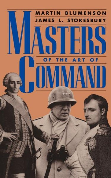 Masters Of The Art Of Command (A Da Capo paperback)