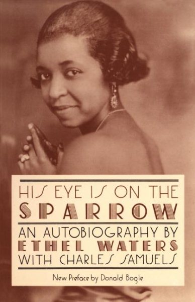 His Eye Is On The Sparrow: An Autobiography (Quality Paperbacks Series)