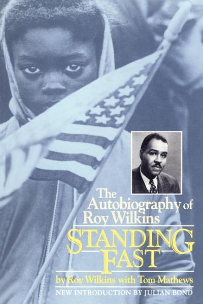 Standing Fast: The Autobiography Of Roy Wilkins cover