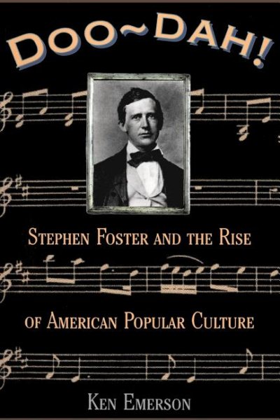 Doo-dah!: Stephen Foster And The Rise Of American Popular Culture (1st Da Capo Press Ed) cover