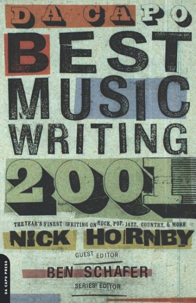 Da Capo Best Music Writing 2001: The Year's Finest Writing on Rock, Pop, Jazz, Country, and More cover
