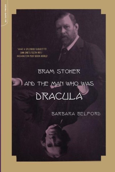 Bram Stoker And The Man Who Was Dracula cover
