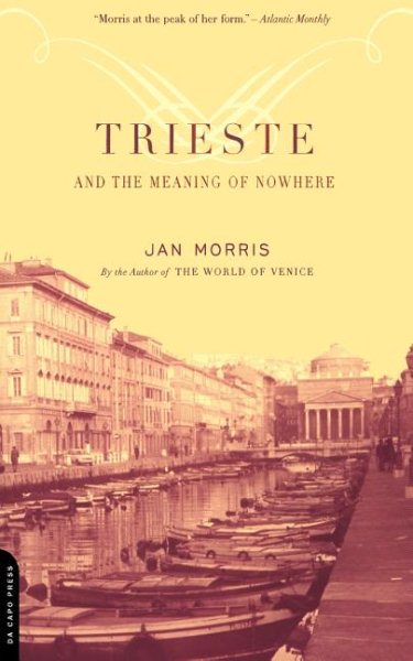 Trieste And The Meaning Of Nowhere cover