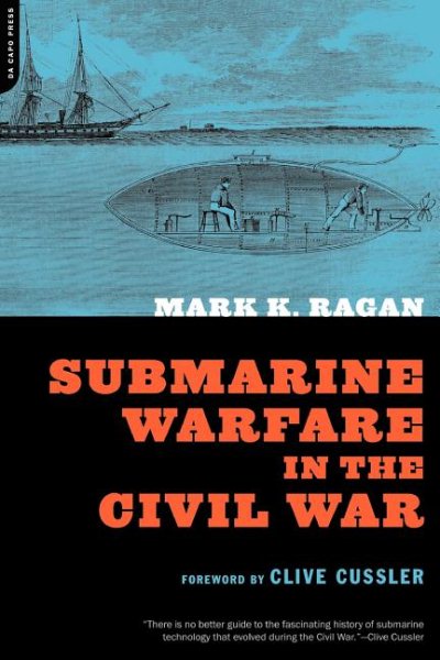 Submarine Warfare In The Civil War cover