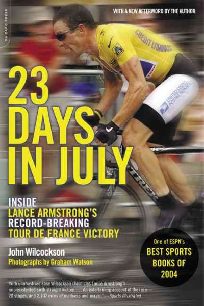 23 Days in July: Inside the Tour de France and Lance Armstrong's Record-Breaking Victory cover