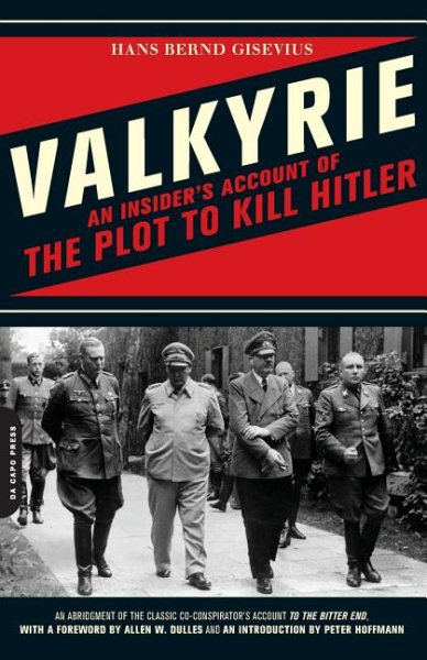 Valkyrie: An Insider's Account of the Plot to Kill Hitler cover