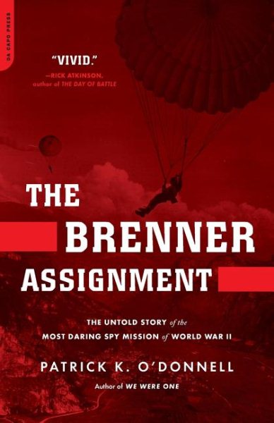 The Brenner Assignment: The Untold Story of the Most Daring Spy Mission of World War II cover