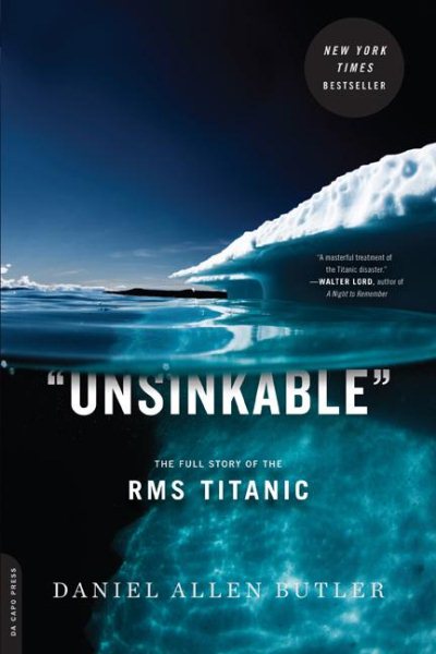 Unsinkable: The Full Story of the RMS Titanic cover