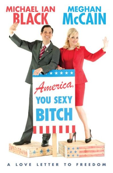 America, You Sexy Bitch: A Love Letter to Freedom