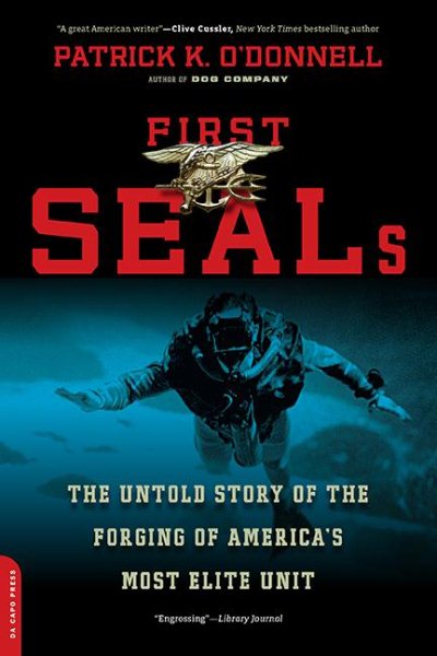 First SEALs: The Untold Story of the Forging of America's Most Elite Unit cover