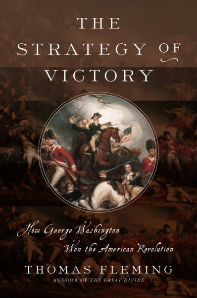 The Strategy of Victory: How General George Washington Won the American Revolution cover