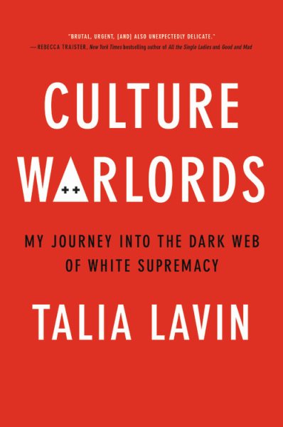 Culture Warlords: My Journey Into the Dark Web of White Supremacy cover
