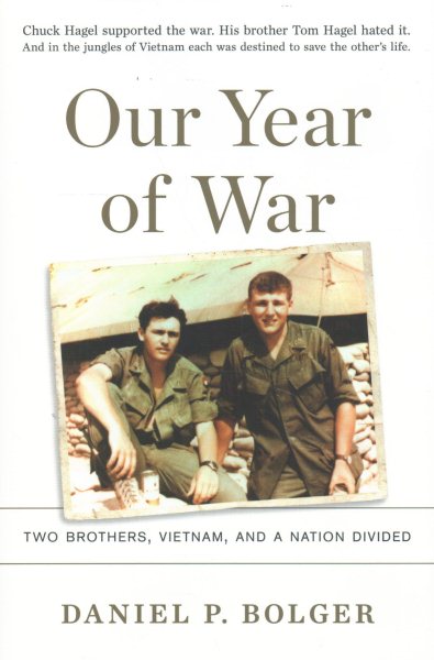 Our Year of War: Two Brothers, Vietnam, and a Nation Divided cover