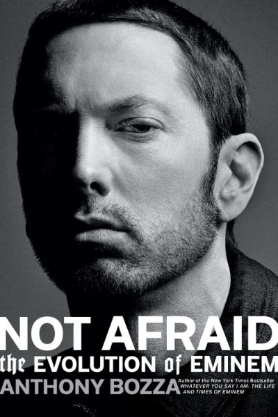 Not Afraid: The Evolution of Eminem cover
