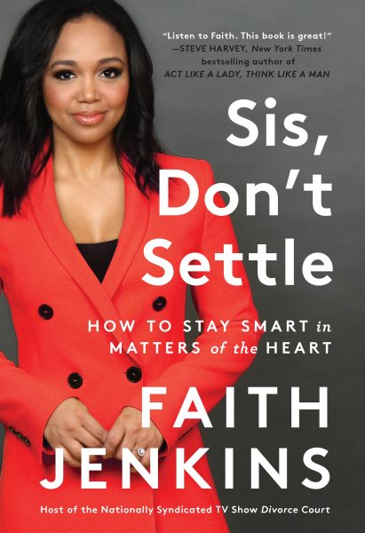 Sis, Don't Settle: How to Stay Smart in Matters of the Heart cover