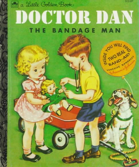 Doctor Dan the Bandage Man (Little Golden Book)
