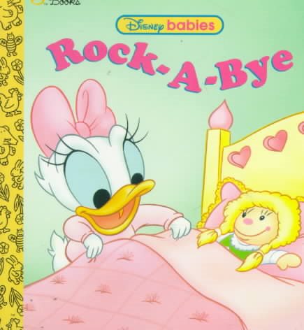 Disney Babies Rock-A-Bye: A Golden Board Book cover