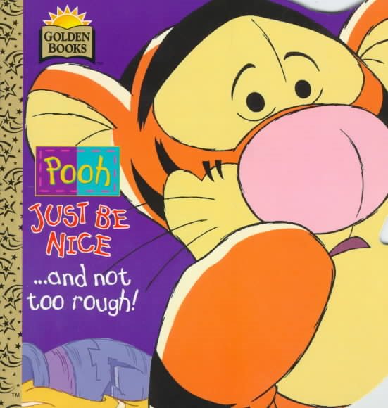 Pooh Just Be Nice...and Not Too Rough! (Pooh - Just Be Nice Series) cover