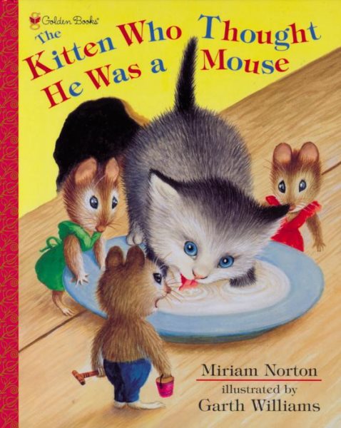 The Kitten Who Thought He Was a Mouse (Family Storytime) cover