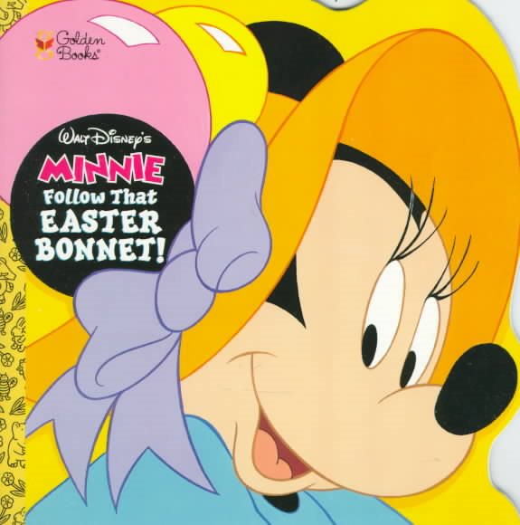 Walt Disney's Minnie Follow That Easter Bonnet! (Golden Books) cover