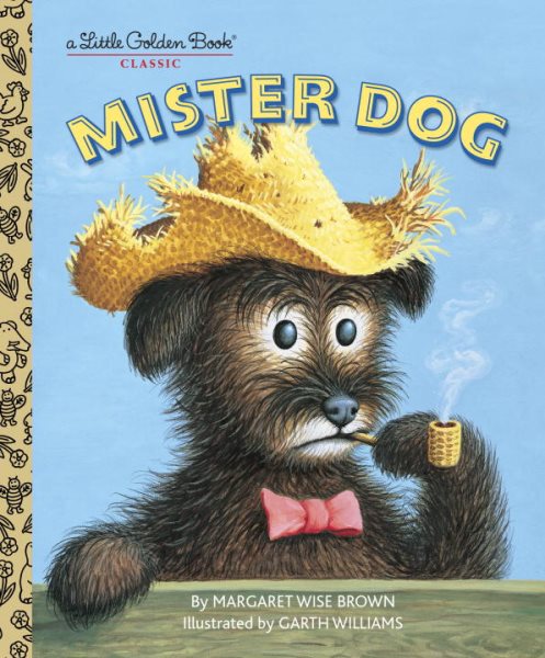 Mister Dog: The Dog Who Belonged to Himself (A Little Golden Book) cover