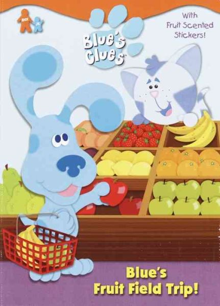 Blue's Fruit Field Trip! (Blue's Clues) cover