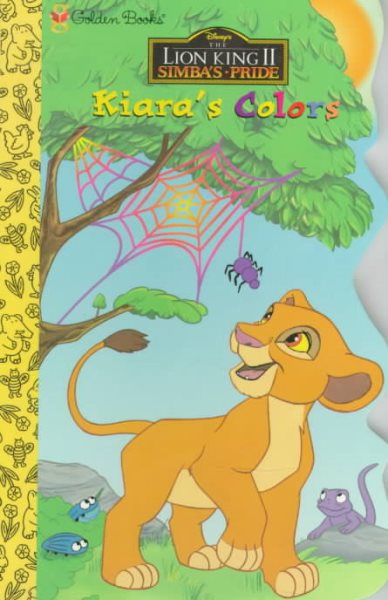 Kiara's Colors (Disney's the Lion King Ii: Simba's Pride)