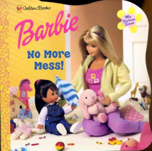 No More Mess! (Barbie, My Feelings Series) cover