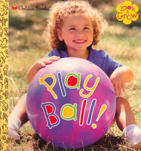 Play Ball ! (Look & Grow) cover