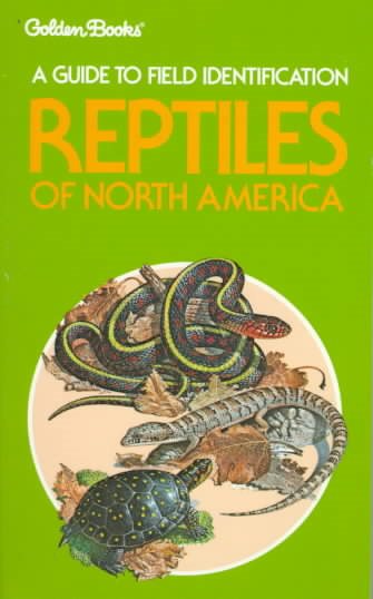 Reptiles of North America: A Guide to Field Identification (The Golden Field Guide Series) cover