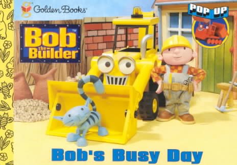 Bob's Busy Day (Pop-Up Book)