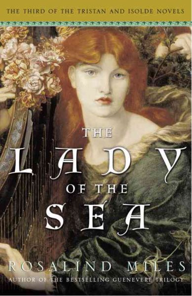 The Lady of the Sea: The Third of the Tristan and Isolde Novels cover