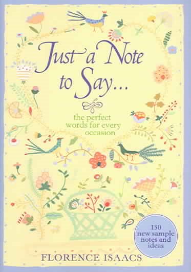 Just a Note to Say . . .: The Perfect Words for Every Occasion cover