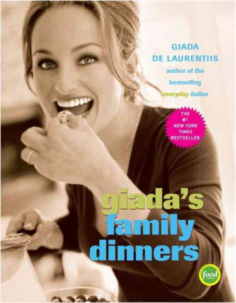 Giada's Family Dinners: A Cookbook cover