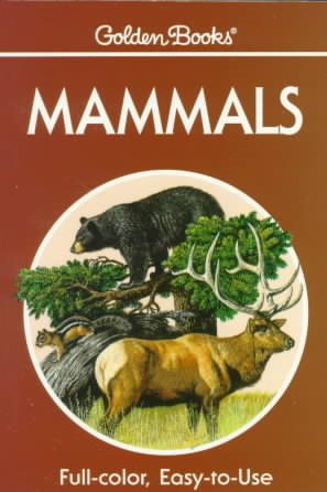 Mammals: A Guide to Familiar American Species (Golden Guides) cover