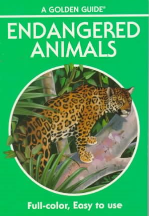 Endangered Animals: 140 Species in Full Color (Golden Guide) cover