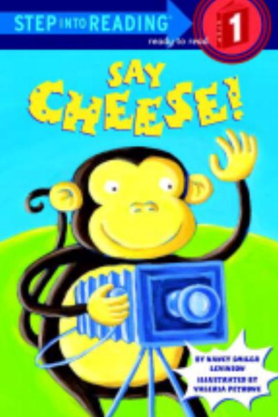 Say Cheese! (Step-Into-Reading, Step 1) cover