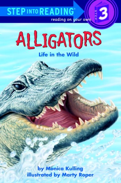 Alligators: Life in the Wild (Step-Into-Reading, Step 3) cover